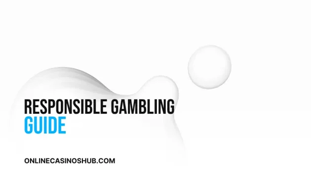 Responsible Gambling Guide