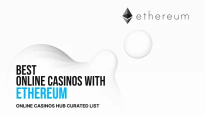 Best Ethereum Online Casinos